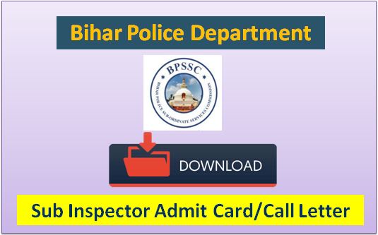 Download Bihar Police SI Admit Card